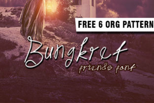 Bungkret: A Web Designer's Review of This Handwritten Font